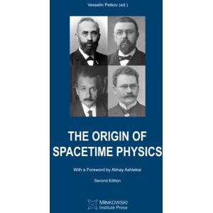 Petkov, Vesselin The Origin of Spacetime Physics Petkov, Vesselin The Origin of Spacetime Physics