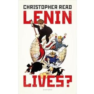 Read, Christopher Lenin Lives? Read, Christopher Lenin Lives?