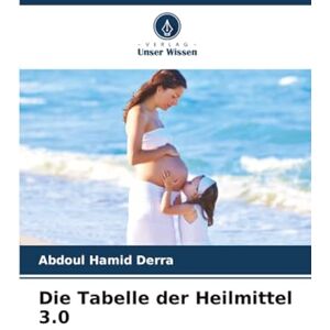 Derra, Abdoul Hamid Die Tabelle der Heilmittel 3.0 Derra, Abdoul Hamid Die Tabelle der Heilmittel 3.0