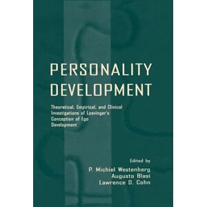 Personality Development: Theoretical, Empirical, and Clinical Investigations of Loevinger's Conception of Ego Development Personality Development: Theoretical, Empirical, and Clinical Investigations of Loevinger's Conception of Ego Development