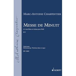 Messe de Minuit H 9: mixed choir (SATB) with soloists (SSATB), 2 flutes, strings and basso continuo. Réduction pour piano. Messe de Minuit H 9: mixed choir (SATB) with soloists (SSATB), 2 flutes, strings and basso continuo. Réduction pour piano.