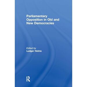 Philosophy Parliamentary Opposition in Old and New Democracies (Library of Legislative Studies) Philosophy Parliamentary Opposition in Old and New Democracies (Library of Legislative Studies)