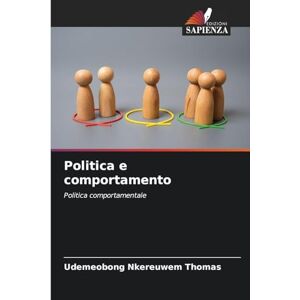 Thomas, Udemeobong Nkereuwem Politica e comportamento: Politica comportamentale Thomas, Udemeobong Nkereuwem Politica e comportamento: Politica comportamentale