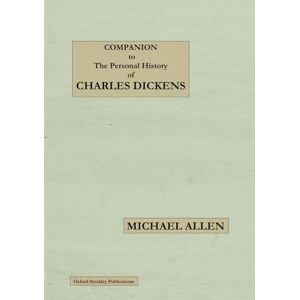 Allen, Michael Companion to The personal history of Charles Dickens Allen, Michael Companion to The personal history of Charles Dickens