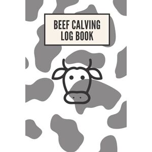 sorrex books Beef Calving Log Book: Beef Calving Record Notebook Farm Management to Keep Track of Your Cattle, Calf Details, and Much More (110 Numbered Pages 6''x9'' ) sorrex books Beef Calving Log Book: Beef Calving Record Notebook Farm Management to Keep Track of Your Cattle, Calf Details, and Much More (110 Numbered Pages 6''x9'' )