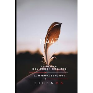 (SILENOS), La Tejedora de Mundos MAAT: La Pluma del Orden Cósmico (EGIPTO) (SILENOS), La Tejedora de Mundos MAAT: La Pluma del Orden Cósmico (EGIPTO)