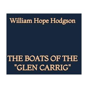 Hodgson, William Hope The Boats of the “Glen Carrig Hodgson, William Hope The Boats of the “Glen Carrig