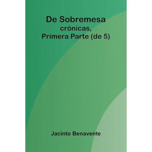 Benavente, Jacinto The Hunters of the Ozark (Edition1) Benavente, Jacinto The Hunters of the Ozark (Edition1)