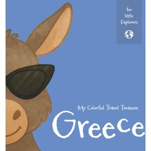 KIDS, nomart My Colorful Travel Treasure Greece: Color, Write, and Explore on My Journey: Travel Activities for Kids Age 4 and Up KIDS, nomart My Colorful Travel Treasure Greece: Color, Write, and Explore on My Journey: Travel Activities for Kids Age 4 and Up