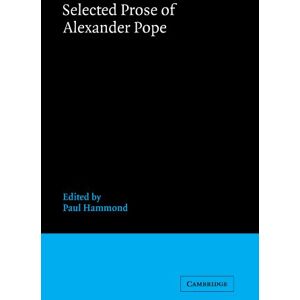 Selected Prose of Alexander Pope Selected Prose of Alexander Pope