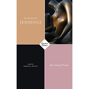 Elizabeth Jennings New Selected Poems Elizabeth Jennings New Selected Poems