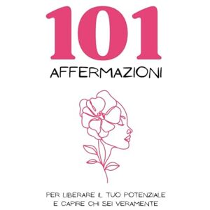 Edizioni, Diamante Grezzo 101 affermazioni: per liberare il tuo potenziale e capire chi sei veramente Edizioni, Diamante Grezzo 101 affermazioni: per liberare il tuo potenziale e capire chi sei veramente