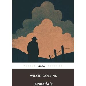 Collins, Wilkie Armadale (Annotated): The Original 1866 Edition (Complete & Unabridged) Collins, Wilkie Armadale (Annotated): The Original 1866 Edition (Complete & Unabridged)