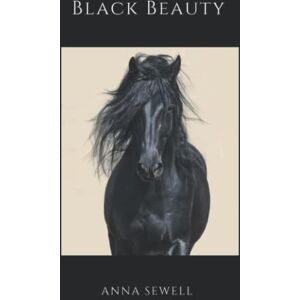 Sewell, Anna Black Beauty (Illustrated) Sewell, Anna Black Beauty (Illustrated)