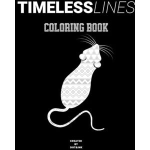 Dot and Ink Timeless Lines: A Meditative Coloring Experience. A stress-relief coloring book for adults designed for mindfulness and relaxation. Dot and Ink Timeless Lines: A Meditative Coloring Experience. A stress-relief coloring book for adults designed for mindfulness and relaxation.
