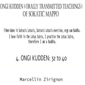 ZIRIGNON, MARCELLIN ONGI KUDDEN (ORALLY TRANSMITTED TEACHINGS ) OF SOKATIC MAPPO: 4. ONGI KUDDEN : 32 TO 40 ZIRIGNON, MARCELLIN ONGI KUDDEN (ORALLY TRANSMITTED TEACHINGS ) OF SOKATIC MAPPO: 4. ONGI KUDDEN : 32 TO 40