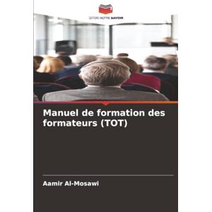 Al-Mosawi, Aamir Manuel de formation des formateurs (TOT) Al-Mosawi, Aamir Manuel de formation des formateurs (TOT)
