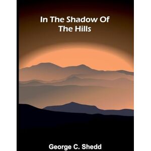 C Shedd, George A Little Girl in Old Quebec (Edition1) C Shedd, George A Little Girl in Old Quebec (Edition1)