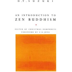 Suzuki An Introduction To Zen Buddhism Suzuki An Introduction To Zen Buddhism