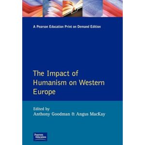 Goodman, A. Impact of Humanism on Western Europe During the Renaissance, The Goodman, A. Impact of Humanism on Western Europe During the Renaissance, The