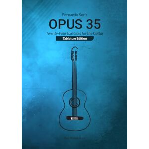 Horn, Paul Brooks Fernando Sor's Opus 35: Twenty-Four Exercises for the Guitar (Tablature Edition) Horn, Paul Brooks Fernando Sor's Opus 35: Twenty-Four Exercises for the Guitar (Tablature Edition)