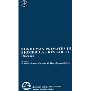 Academic Press Nonhuman Primates in Biomedical Research: Diseases (American College of Laboratory Animal Medicine) Academic Press Nonhuman Primates in Biomedical Research: Diseases (American College of Laboratory Animal Medicine)