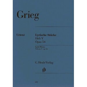 Grieg, Edvard Lyric Pieces op. 54 Vol. 5 piano (HN 681): Instrumentation: Piano solo Grieg, Edvard Lyric Pieces op. 54 Vol. 5 piano (HN 681): Instrumentation: Piano solo