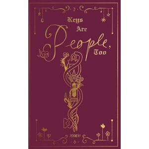 Becker Keys Are People Too: Volume 2 Becker Keys Are People Too: Volume 2