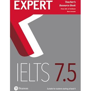 Aish, Fiona Expert IELTS 7.5 Teacher's Resource Book Aish, Fiona Expert IELTS 7.5 Teacher's Resource Book