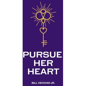 Vecchio Jr., Bill Pursue Her Heart: Building a Marriage on Grace (Gospel Calling: Becoming Who God has Created You to Be) Vecchio Jr., Bill Pursue Her Heart: Building a Marriage on Grace (Gospel Calling: Becoming Who God has Created You to Be)