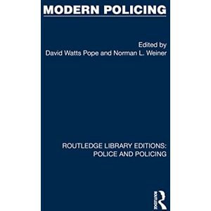 Routledge Modern Policing ( Library Editions: Police and Policing) Routledge Modern Policing ( Library Editions: Police and Policing)
