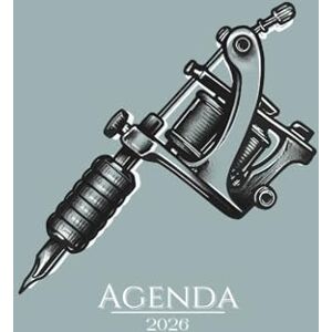 Tattoo, Emy L'agenda du Tatoueur 2026: Année 2026 de Janvier à Décembre 2026 Tattoo, Emy L'agenda du Tatoueur 2026: Année 2026 de Janvier à Décembre 2026