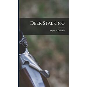 Grimble, Augustus Deer Stalking Grimble, Augustus Deer Stalking