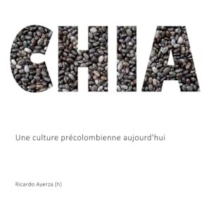 Ayerza (h), Ricardo Chia: Une culture précolombienne aujourd'hui (ZONES ARIDES) Ayerza (h), Ricardo Chia: Une culture précolombienne aujourd'hui (ZONES ARIDES)