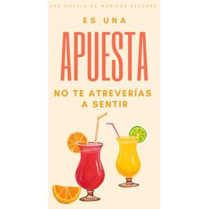Becerra Acuña, Mariana Es una apuesta: No te atreverías a sentir: 2 (Es una apuesta (La fórmula de la atracción)) Becerra Acuña, Mariana Es una apuesta: No te atreverías a sentir: 2 (Es una apuesta (La fórmula de la atracción))