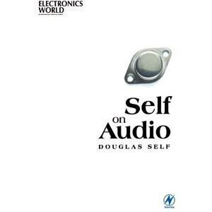 Self, Douglas Self on Audio Self, Douglas Self on Audio