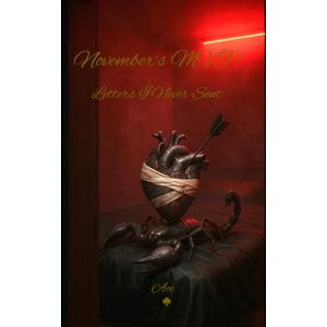 M., Ace Novembers MVP: Letters I Never Sent M., Ace Novembers MVP: Letters I Never Sent