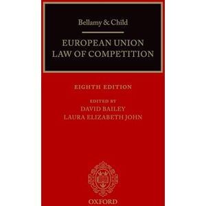 Bellamy & Child: European Union Law of Competition Bellamy & Child: European Union Law of Competition