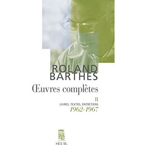Roland Oeuvres complètes II (1962-1967) (2) (Essais littéraires (H.C.)) Roland Oeuvres complètes II (1962-1967) (2) (Essais littéraires (H.C.))