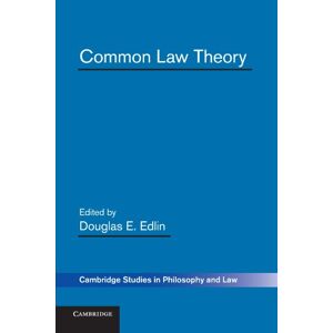 Common Law Theory (Cambridge Studies in Philosophy and Law) Common Law Theory (Cambridge Studies in Philosophy and Law)