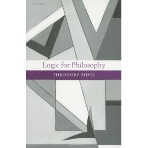 Sider, Theodore Logic for Philosophy Sider, Theodore Logic for Philosophy