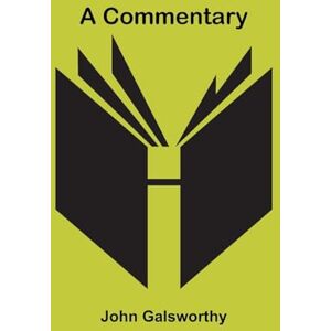Galsworthy, John All the Days of My Life An Autobiography The Red Leaves of a Human Heart (Edition1) Galsworthy, John All the Days of My Life An Autobiography The Red Leaves of a Human Heart (Edition1)