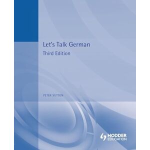 Sutton, Peter Let's Talk German: Pupil's Book 3rd Edition Sutton, Peter Let's Talk German: Pupil's Book 3rd Edition
