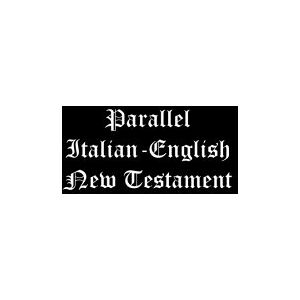 HolyBibleFoundation Parallel Italian-English New Testament HolyBibleFoundation Parallel Italian-English New Testament