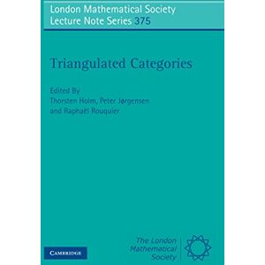 Cambridge University Press Triangulated Categories (London Mathematical Society Lecture Note Series Book 375) Cambridge University Press Triangulated Categories (London Mathematical Society Lecture Note Series Book 375)