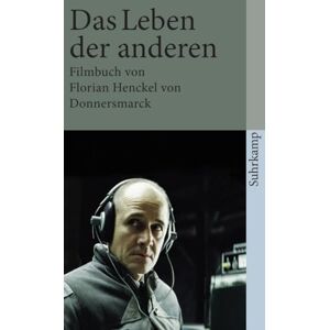 Donnersmarck, Florian Henckel von Das Leben der anderen Donnersmarck, Florian Henckel von Das Leben der anderen