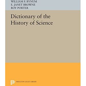 Bynum, William F. Dictionary of the History of Science (Princeton Legacy Library): 533 Bynum, William F. Dictionary of the History of Science (Princeton Legacy Library): 533
