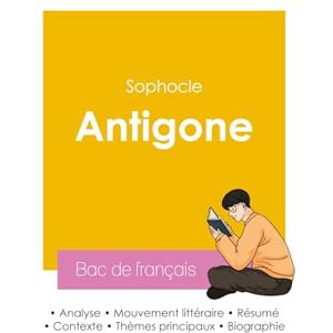 Sophocle Réussir son Bac de français 2026 : Analyse de la pièce de théâtre Antigone de Sophocle Réussir son Bac de français 2026 : Analyse de la pièce de théâtre Antigone de
