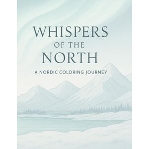 Frafjord, Meihua Whispers of the North – A Nordic coloring journey: Premium Nordic Edition Frafjord, Meihua Whispers of the North – A Nordic coloring journey: Premium Nordic Edition