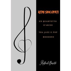 SiGN Ritmi Sincopati: Un Quartetto d'Archi tra Jazz e Pop Moderno (Modern Jazz Group) SiGN Ritmi Sincopati: Un Quartetto d'Archi tra Jazz e Pop Moderno (Modern Jazz Group)